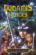 Dunamis Heroes: Issue #1: The Lost Kingdom