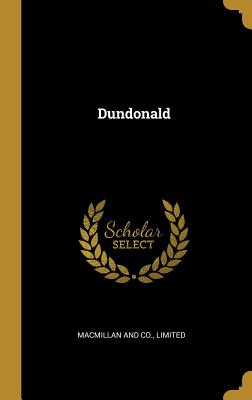 Dundonald - MacMillan and Co, Limited (Creator)