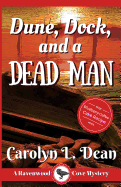 Dune, Dock and a Dead Man: A Ravenwood Cove Cozy Mystery