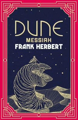 Dune Messiah: The inspiration for the blockbuster film - Herbert, Frank