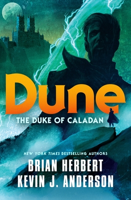 Dune: The Duke of Caladan - Herbert, Brian, and Anderson, Kevin J