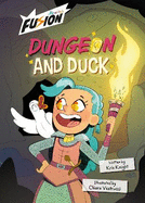 Dungeon and Duck: (Fusion Reader)
