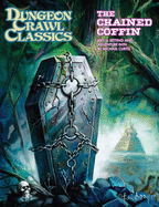 Dungeon Crawl Classics #83: The Chained Coffin (DCC RPG Adv., Hardback)
