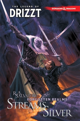 Dungeons & Dragons: The Legend of Drizzt, Volume 5: Streams of Silver - Dabb, Andrew, and Salvatore, R A