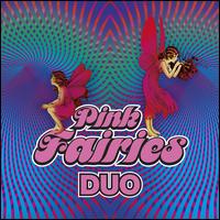 DUO - The Pink Fairies