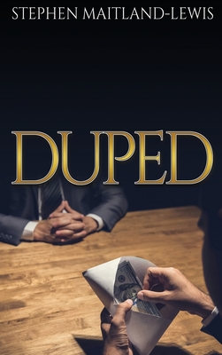 Duped - Maitland-Lewis, Stephen