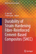 Durability of Strain-Hardening Fibre-Reinforced Cement-Based Composites (Shcc)