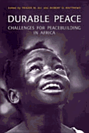 Durable Peace: Challenges for Peacebuilding in Africa