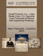 Durell Products, Inc. V. Ajax Realty Corp. U.S. Supreme Court Transcript of Record with Supporting Pleadings