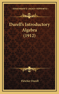 Durell's Introductory Algebra (1912)