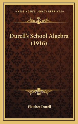 Durell's School Algebra (1916) - Durell, Fletcher