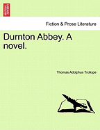 Durnton Abbey. a Novel.