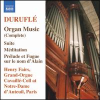 Durufl: Organ Music (Complete) - Henry Fairs (organ)