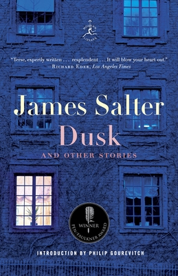Dusk and Other Stories - Salter, James, and Gourevitch, Philip (Introduction by)
