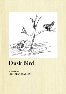 Dusk Bird - Bradley, Nicholas