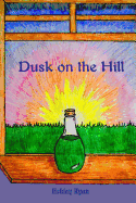 Dusk On the Hill
