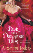 Dusk with a Dangerous Duke: A Lords of Vice Novel