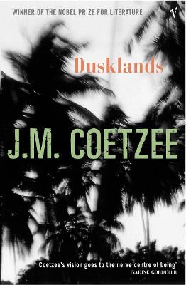 Dusklands - Coetzee, J M