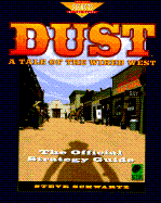 Dust: A Tale of the Wired West: The Official Strategy Guide