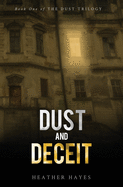 Dust and Deceit: Book One of The Dust Trilogy