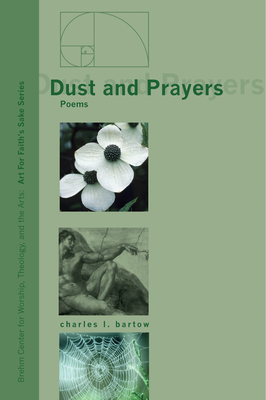 Dust and Prayers - Bartow, Charles L