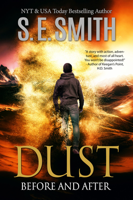 Dust: Before and After - Smith, S E