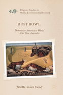 Dust Bowl: Depression America to World War Two Australia