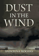 Dust in the Wind: Volume 1: The Delaine Reynolds' Journey