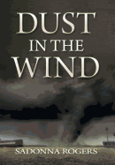 Dust In The Wind: Volume 1: The DeLaine Reynolds' Journey