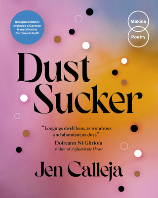 Dust Sucker - Calleja, Jen, and Schutti, Carolina (Translated by)