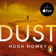 Dust: The thrilling dystopian series, and the #1 drama in history of Apple TV (Silo)