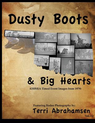 Dusty Boots and Big Hearts: Volume Two - Abrahamsen, Terri