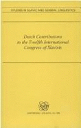 Dutch Contributions to the Twelfth International Congress of Slavists, Cracow, August 26-September 3, 1998 - Barentsen, A.A. (Volume editor), and Groen, B.M. (Volume editor), and Schaeken, Jos (Volume editor)