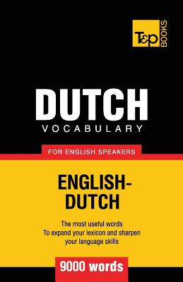 Dutch vocabulary for English speakers - 9000 words - Taranov, Andrey