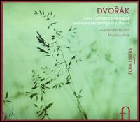 Dvork: Cello Concerto; Serenade for Strings - Alexander Rudin (cello); Musica Viva Chamber Orchestra; Alexander Rudin (conductor)