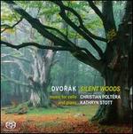 Dvork: Silent Woods - Christian Poltra (cello); Kathryn Stott (piano)