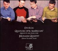 Dvork: String Quartet Op. 96 "American"; Piano Quintet Op. 81 - Jerusalem Quartet; Stefan Vladar (piano)
