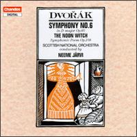 Dvork: Symphony No. 6; The Noon Witch - Scottish National Orchestra; Neeme Jrvi (conductor)