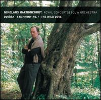 Dvork: Symphony No. 7; The Wild Dove - Royal Concertgebouw Orchestra; Nikolaus Harnoncourt (conductor)