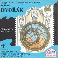Dvorak: Symphony No.9; Te Deum - Gabriela Benackov (soprano); Jaroslav Soucek (baritone); Prague Philharmonic Choir (choir, chorus); Vclav Neumann (conductor)