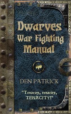 Dwarves War-Fighting Manual - Patrick, Den