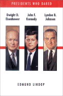 Dwight D. Eisenhower, John F. Kennedy, Lyndon B. Johnson - Lindop