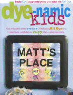 Dye-Namic Kids: Create Cool Backgrounds for Your Cross Stitch with Rit Dye