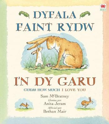Dyfala Faint Rydw I'n Dy Garu - McBratney, Sam, and Mair, Bethan (Translated by), and Jeram, Anita (Illustrator)