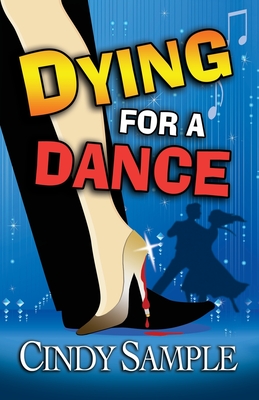 Dying for a Dance - Sample, Cindy