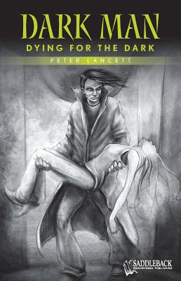 Dying for the Dark - Lancett, Peter