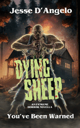 Dying Sheep: An Extreme Horror Novella
