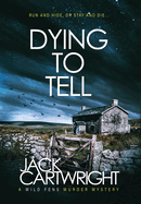 Dying To Tell