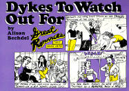 Dykes to Watch Out for: Cartoons - Bechdel, Alison