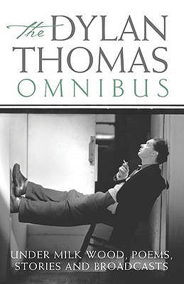 Dylan Thomas Omnibus - Thomas, Dylan